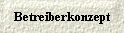 Betreiberkonzept