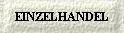 EINZELHANDEL